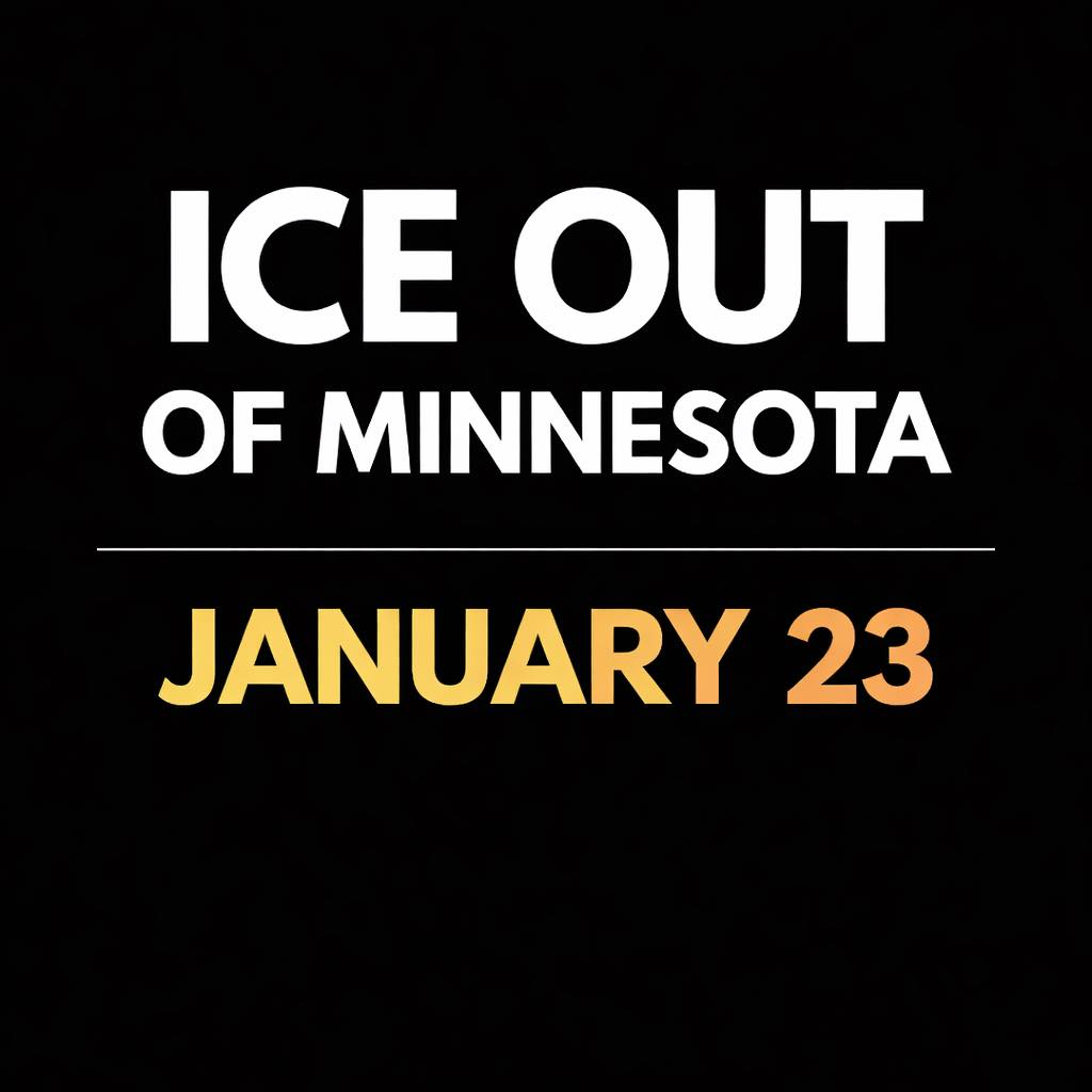 ICE OUT OF MINNEOSTA - January 23